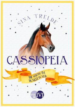 Cassiopeia 3 von Trelde,  Sina