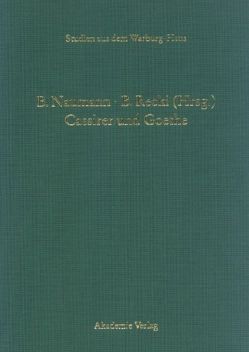 Cassirer und Goethe von Naumann,  Barbara, Recki,  Birgit