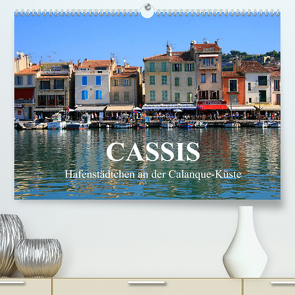 Cassis – Hafenstädtchen an der Calanque-Küste (Premium, hochwertiger DIN A2 Wandkalender 2022, Kunstdruck in Hochglanz) von Werner Altner,  Dr.