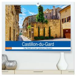 Castillon-du-Gard – Die Stadt mit den goldenen Häusern (hochwertiger Premium Wandkalender 2024 DIN A2 quer), Kunstdruck in Hochglanz von Bartruff,  Thomas