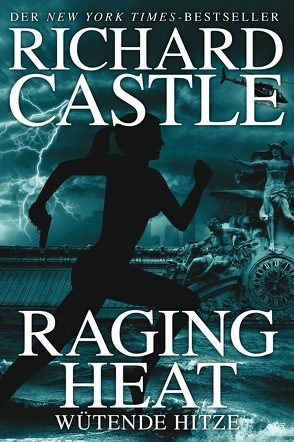 Castle 6: Raging Heat – Wütende Hitze von Castle,  Richard, Klüver Anika