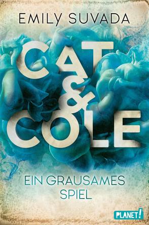 Cat & Cole 2: Ein grausames Spiel von Lamatsch,  Vanessa, Suvada,  Emily