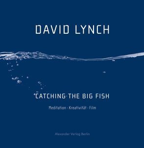 Catching the Big Fish von Lynch,  David, Stremmel,  Jochen
