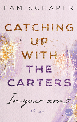 Catching up with the Carters – In your arms von Schaper,  Fam