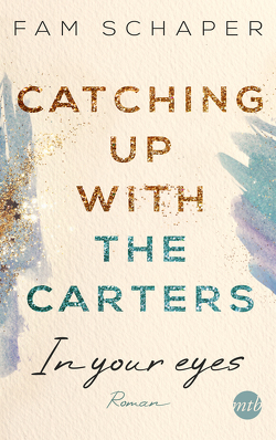 Catching up with the Carters – In your eyes von Schaper,  Fam