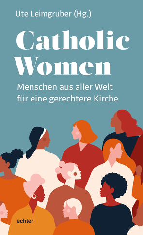 Catholic Women von Leimgruber,  Ute