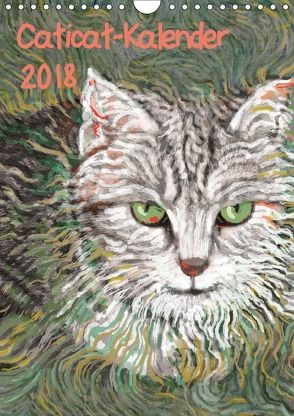 Caticat-Kalender 2018 (Wandkalender 2018 DIN A4 hoch) von Kasper-Ninochvili,  Rita