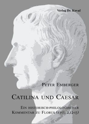 Catilina und Caesar von Emberger,  Peter