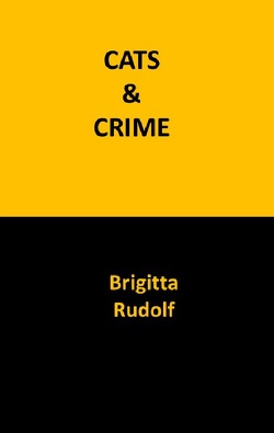 Cats & Crime von Rudolf,  Brigitta