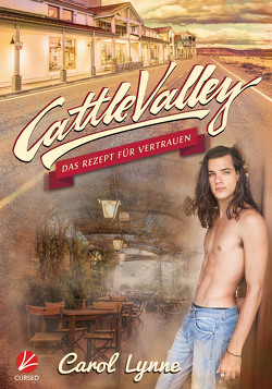 Cattle Valley: Das Rezept für Vertrauen von Greyfould,  Jilan, Lynne,  Carol
