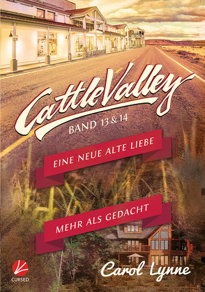Cattle Valley: Eine neue alte Liebe + Mehr als gedacht (Band 13+14) von Greyfould,  Jilan, Lynne,  Carol