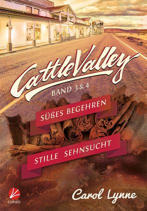 Cattle Valley: Süßes Begehren + Stille Sehnsucht von Greyfould,  Jilan, Lynne,  Carol