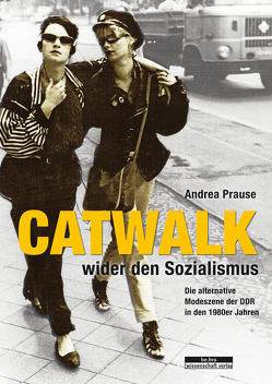 Catwalk wider den Sozialismus von Prause,  Andrea