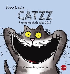 Catzz Postkartenkalender – Kalender 2019 von Heye, Holzach,  Alexander