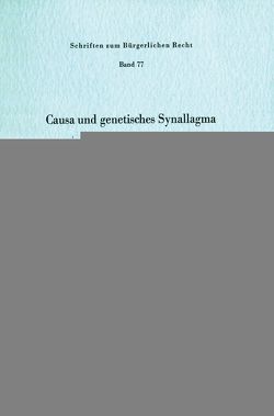 Causa und genetisches Synallagma. von Klinke,  Ulrich