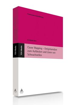 Cause Mapping – Ereignisanalyse zum Aufdecken und Lösen von Schwachstellen (E-Book, PDF) von Horn,  Günter