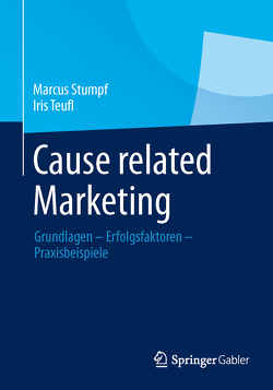 Cause related Marketing von Stumpf,  Marcus, Teufl,  Iris