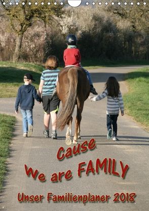 cause We are family – unser Familienplaner 2018 (Wandkalender 2018 DIN A4 hoch) von Nixe