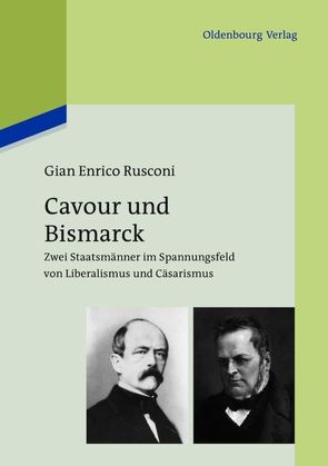 Cavour und Bismarck von Hausmann,  Friederike, Rusconi,  Gian Enrico