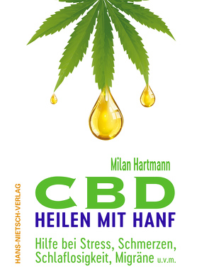 CBD – Heilen mit Hanf von Hartmann,  Milan
