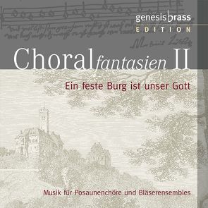 CD CHORALfantasien 2 von Genesis Brass, Sprenger,  Christian, Weckeßer,  Anne