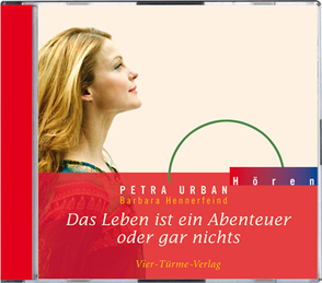 CD: Das Leben ist ein Abenteuer oder gar nichts von Hennerfeind,  Barbara, Urban,  Petra