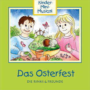 CD Das Osterfest von Die Rinks & Freunde, Rink,  Alexander, Rink,  Ute