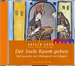 CD: Der Seele Raum geben von Anselm Grün, Cratz,  Annegret, Frankhauser,  Christof, Göpfert,  Oskar, Grün,  Anselm, Hufeisen,  Hans-Jürgen, Pegasus Quartett, Strauß,  Thomas