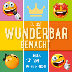 CD Du bist wunderbar gemacht von Menger,  Deborah, Menger,  Peter, Studiokids Hüttenberg