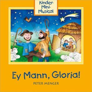 CD Ey Mann, Gloria! von Menger,  Peter, Studio Kids Mittelhessen