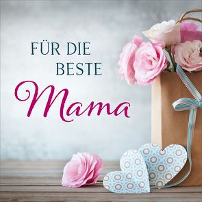 CD Für die beste Mama von Adams-Frey,  Andrea, Eichholz,  Thea, Falk,  Joe, Gauntt,  Cae, Hohmann,  Jeannine, König,  Dania, Matton,  Till, Nelson,  Sefora, Pepper,  Jennifer, Pepper,  Martin, Weiss,  Andi