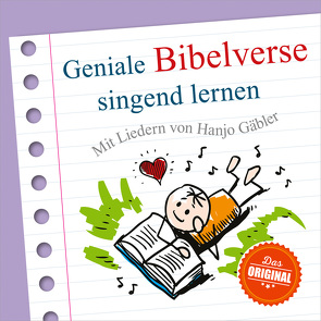 CD Geniale Bibelverse singend lernen von Bode,  Carmen, Gäbler,  Hanjo, Studio-Kinderchor