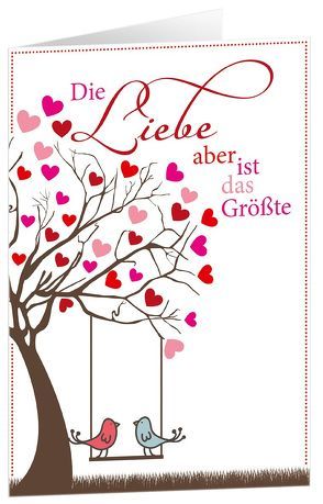 CD-Geschenk-Card: Die Liebe aber ist das Größte von Falk,  Johannes, König,  Dania, Weiss,  Andi