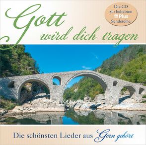 Gott wird dich tragen von Bach-Chor Siegen, Fermate, Fietz,  Siegfried, Gauntt,  Eddie, Heizmann,  Hella, Jubilate-Chor, Kahl,  Sören, Lehmann Schwestern, Männerchor Offdilln, Siebald,  Manfred, Volz,  Andreas, Wiesbadener Studiochor