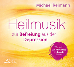 Heilmusik zur Befreiung aus der Depression von Reimann,  Michael