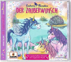 CD Hörspiel: Einhorn-Paradies (Bd. 1) von Blum,  Anna