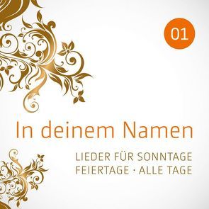 CD In deinem Namen, Vol.1 von Childrens Corner StudioChor, Eberwein,  Claus-Peter, Kriegeskotte,  Lisa, Neumann,  Birgitt, Studiochor, Wiedersprecher,  Uta