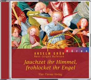CD: Jauchzet ihr Himmel, frohlocket ihr Engel von Grün,  Anselm, Hufeisen,  Hans-Jürgen