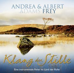 CD Klang der Stille von Adams-Frey,  Andrea, Frey,  Albert