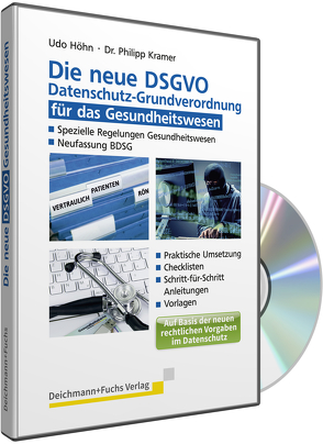 CD-ROM Die neue DSGVO für das Gesundheitswesen von Höhn,  Udo, Kramer,  Philipp