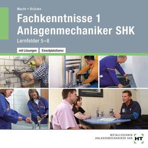 Arbeitsheft mit eingetragenen Lösungen Fachkenntnisse 1 Anlagenmechaniker SHK von Brützke,  Mirko, Macht,  Harald