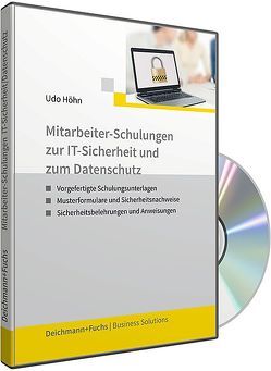 CD-ROM Mitarbeiter-Schulungen zur IT-Sicherheit und zum Datenschutz von Höhn,  Udo