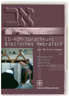 CD-ROM-Sprachkurs Biblisches Hebräisch von Kepper,  Martina