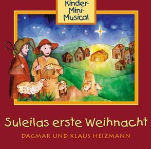 CD Suleilas erste Weihnacht (incl. Playback) von Heizmann,  Klaus, Mini-Maxis