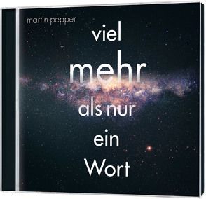 CD Viel mehr als nur ein Wort von do Amaral,  Jesuan, Pepper,  Jennifer, Pepper,  Martin