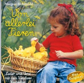 CD Von allerlei Tieren von Birkenfeld,  Margret, Wetzlarer Kinderchor, Wetzlarer Kükenchor, Wetzlarer Mädchenchor