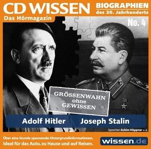 CD WISSEN – Adolf Hitler und Joseph Stalin von Fischer,  Julia, Hoeppner,  Achim, Täschner,  Harry