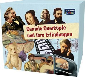 CD WISSEN Junior – Geniale Querköpfe und ihre Erfindungen von Fischer,  Julia, Veit,  Peter