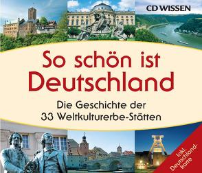 CD WISSEN – So schön ist Deutschland von Hoffmann,  Anke, Mende,  Stephanie, Schubert,  Katharina, Wostry,  Axel