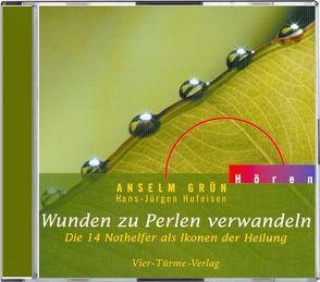 CD: Wunden zu Perlen verwandeln von Grün,  Anselm, Hufeisen,  Hans-Jürgen